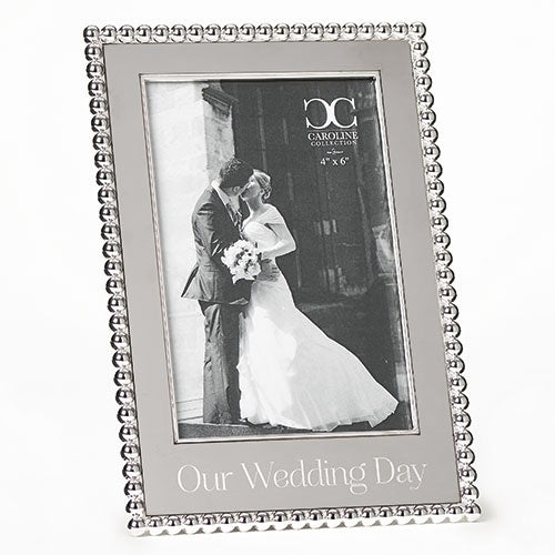 8"H OUR WEDDING DAY FRAME 4X6 CAROLINE COLLECTION