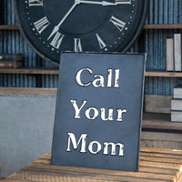 Park Hill - Metal Call Your Mom Sign