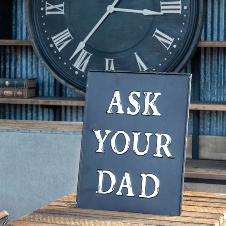 Park Hill - Metal Ask Your Dad Sign